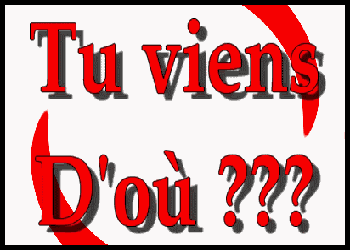 d'ou!!!!!!!!